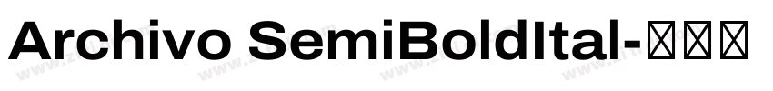 Archivo SemiBoldItal字体转换